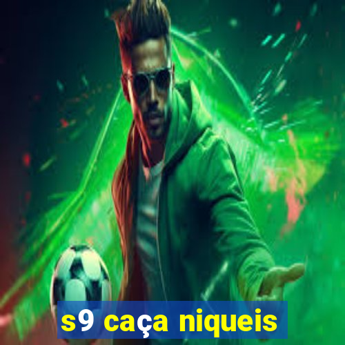 s9 caça niqueis